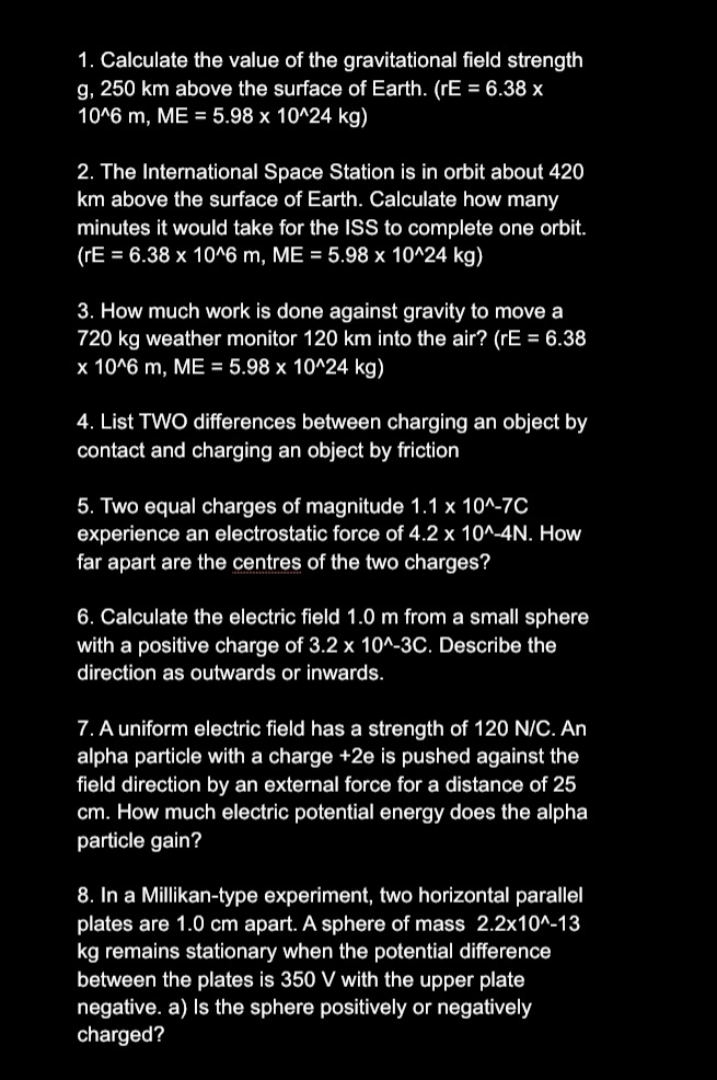 Please try to answer these simple physics questions 1. Calculate the value