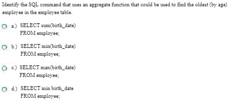  Identify the SQL command that uses an aggregate function that could