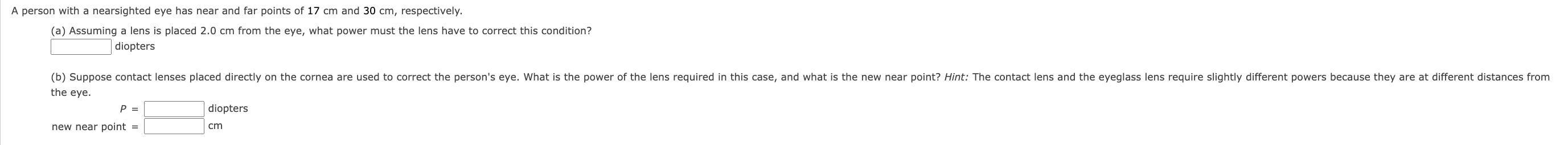 Fnumber. (b)r(c) Apply the thinelens equation. The lens must place the object's