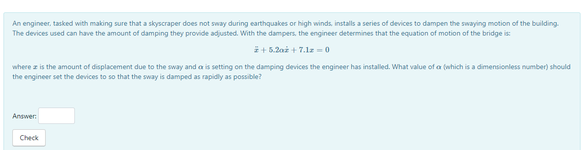  An engineer, tasked with making sure that a skyscraper does not