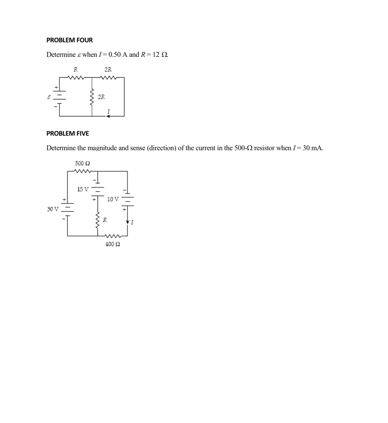 the current in the 10-Q resistor? PROBLEM TWO What is the magnitude