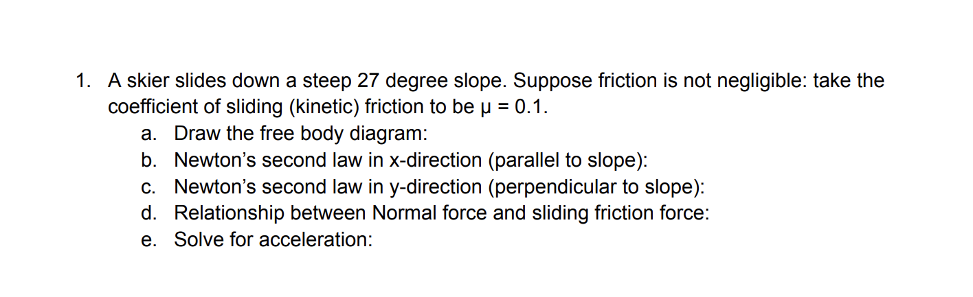 on a frictionless surface tipped at angle 8 = 21" from horizontal