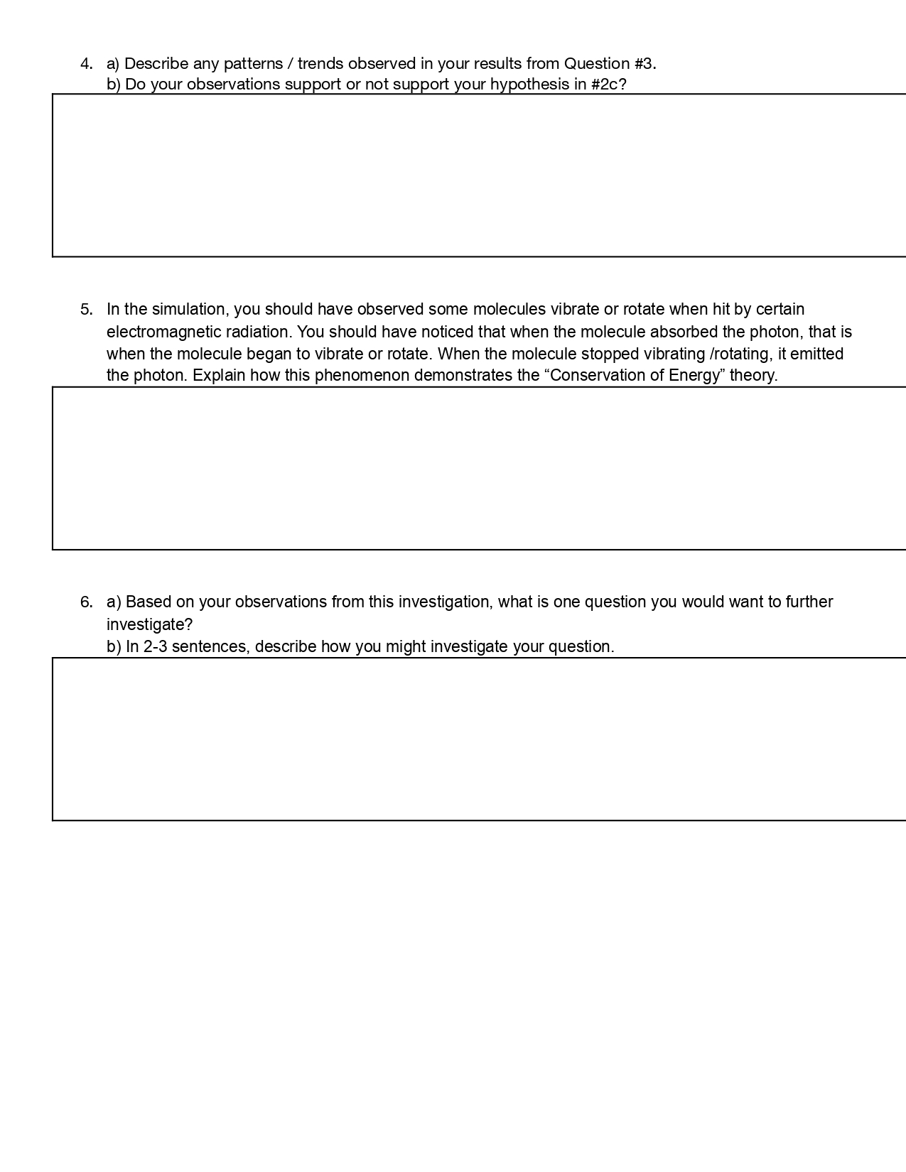 how various types of electromagnetic radiation affect molecules. Materials Needed / Resource