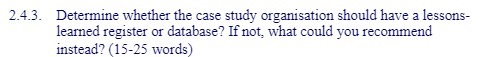  2.4.3. Determine whether the case study organisation should have a lessons-