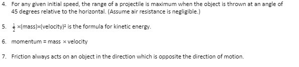 4. For any given initial speed, the range of a projectile