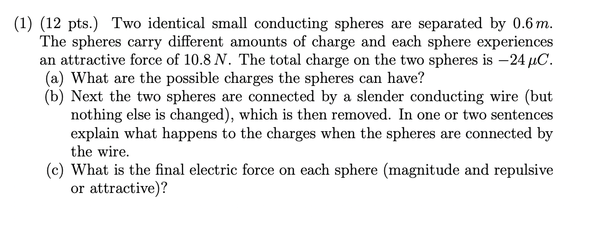 Could someone PLEASE help me with these physics questions? (1) (12 pts.)