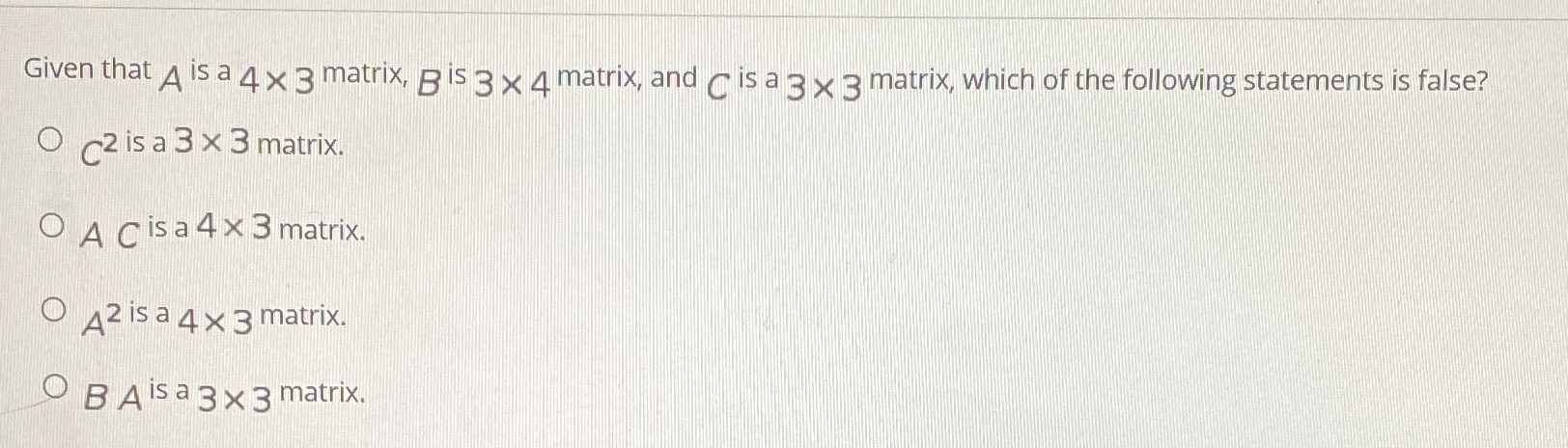  Given that A is a 4 x 3 matrix, B is