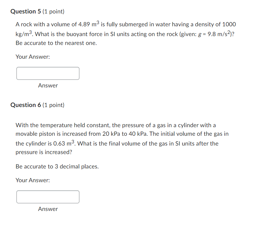 when it is completely submerged in water of density 1000 kg/m is