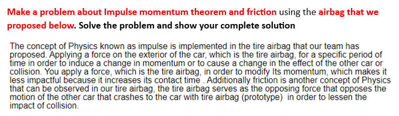 Make a problem about Impulse momentum theorem and frictionusing the airbag that