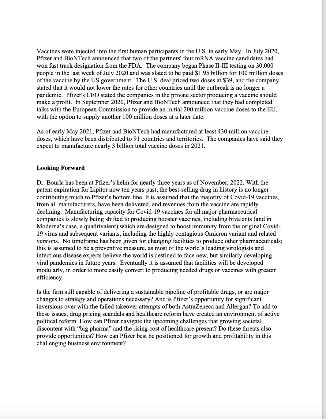 How well is the company's present strategy working?5. What are the company's