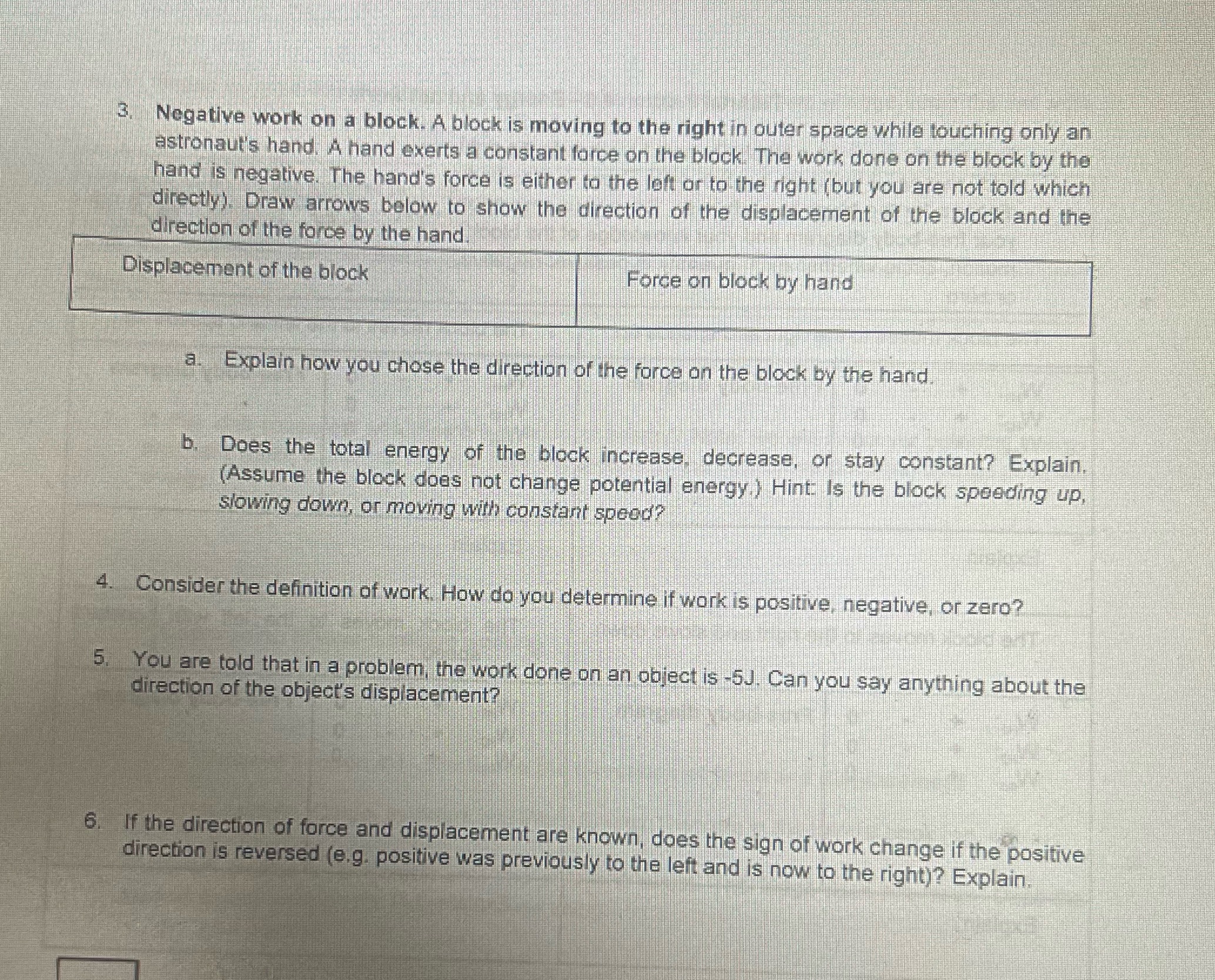 3. Negative work on a block. A block is moving to