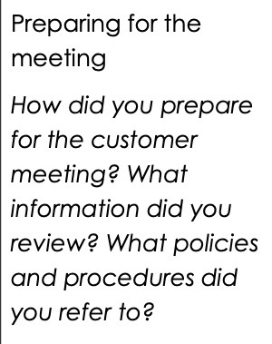  Preparing for the meeting How did you prepare for the customer