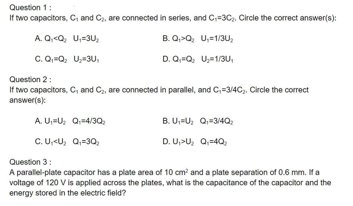 Please help with practice problems. Question 'I : If two capacitors, C1