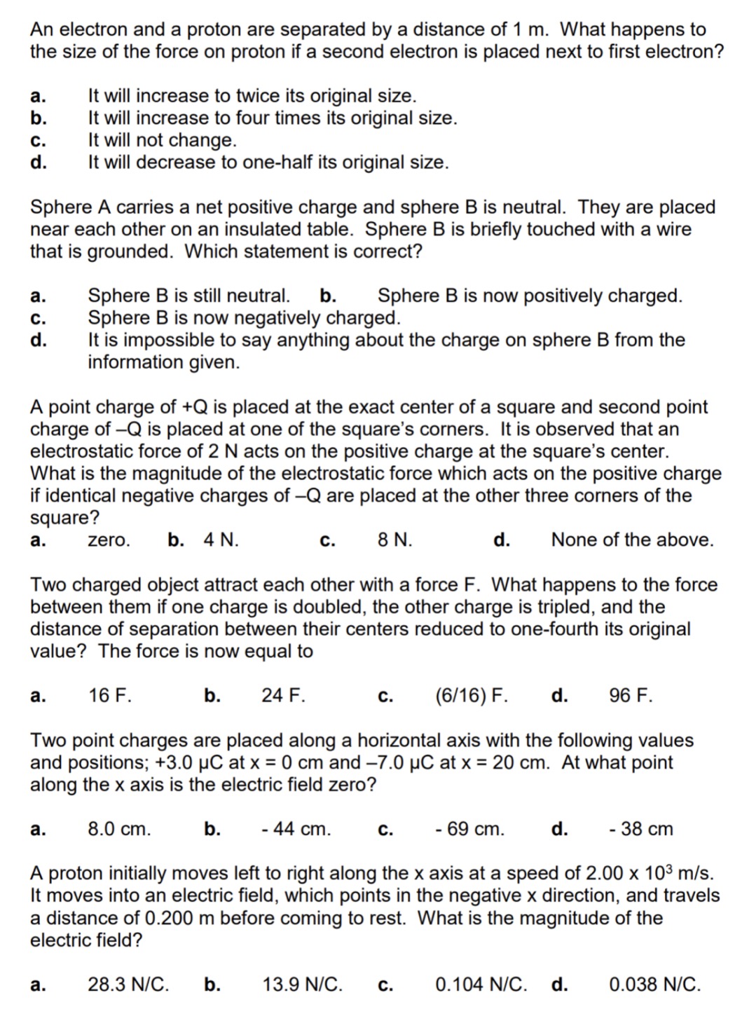 An electron and a proton are separated by a distance of