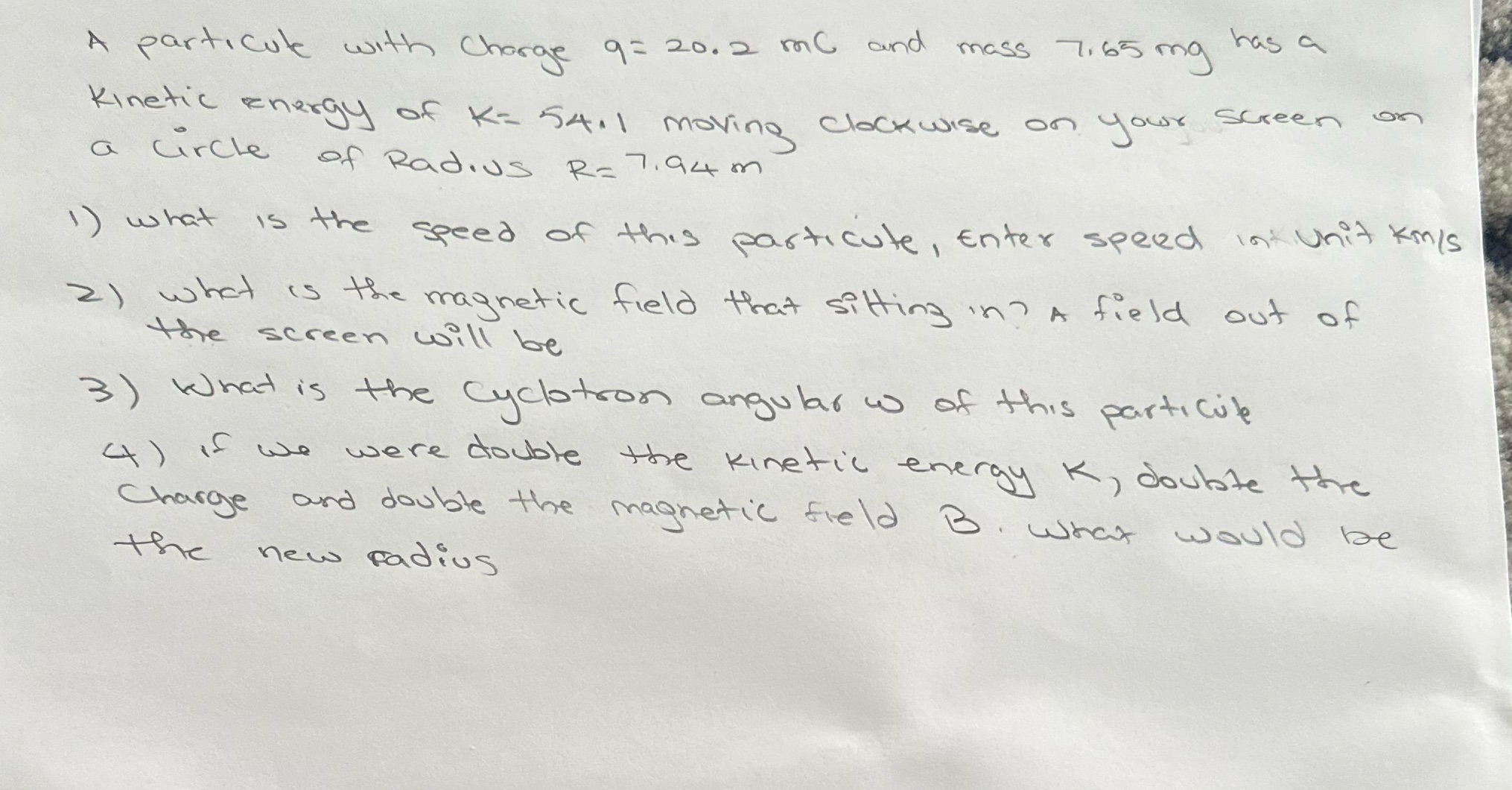 Help please A particule with Charge 9: 20.2 mc and mass 7:65