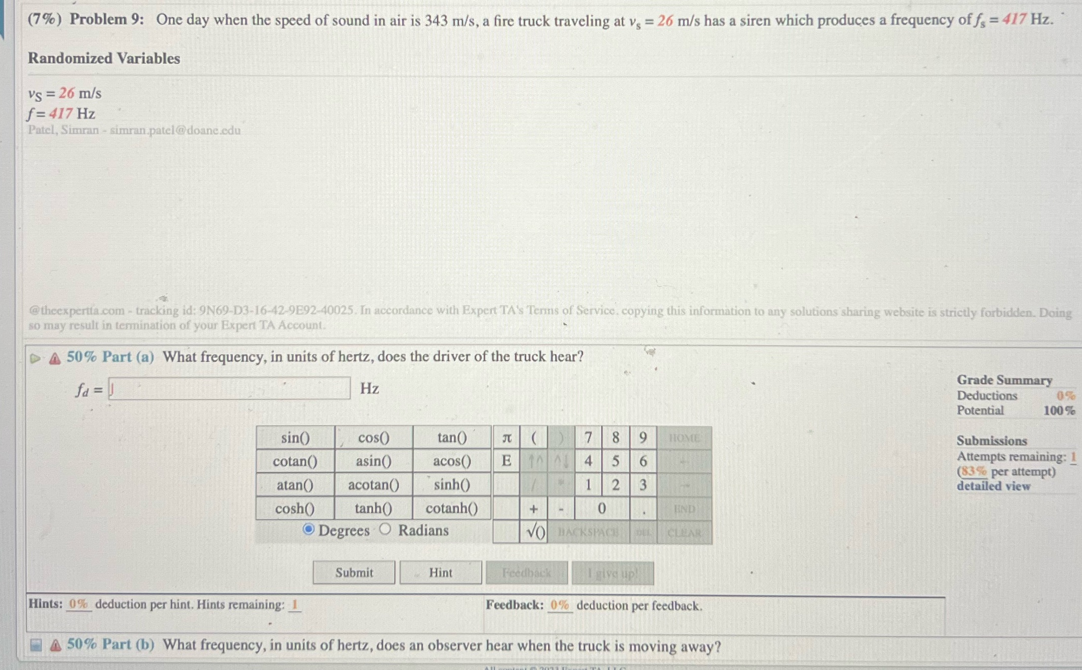 #9answer both a and b please (7%) Problem 9: One day when