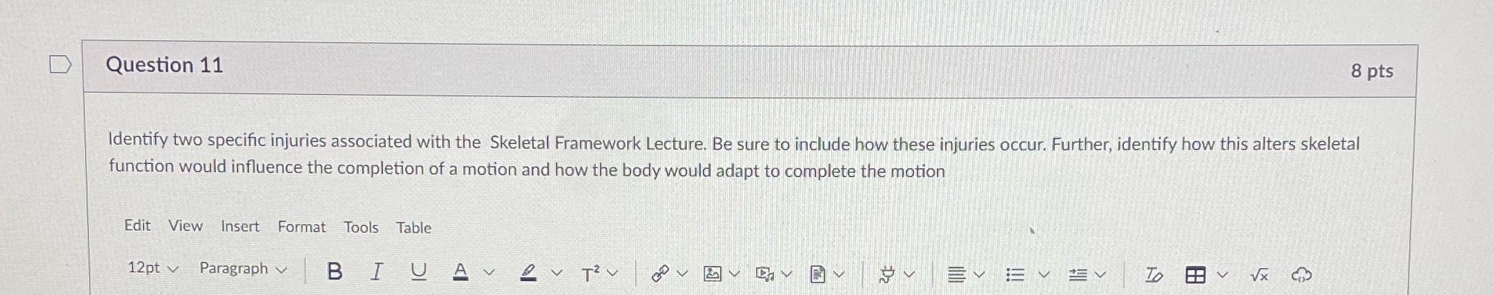  D Question 11 8 pts Identify two specific injuries associated with