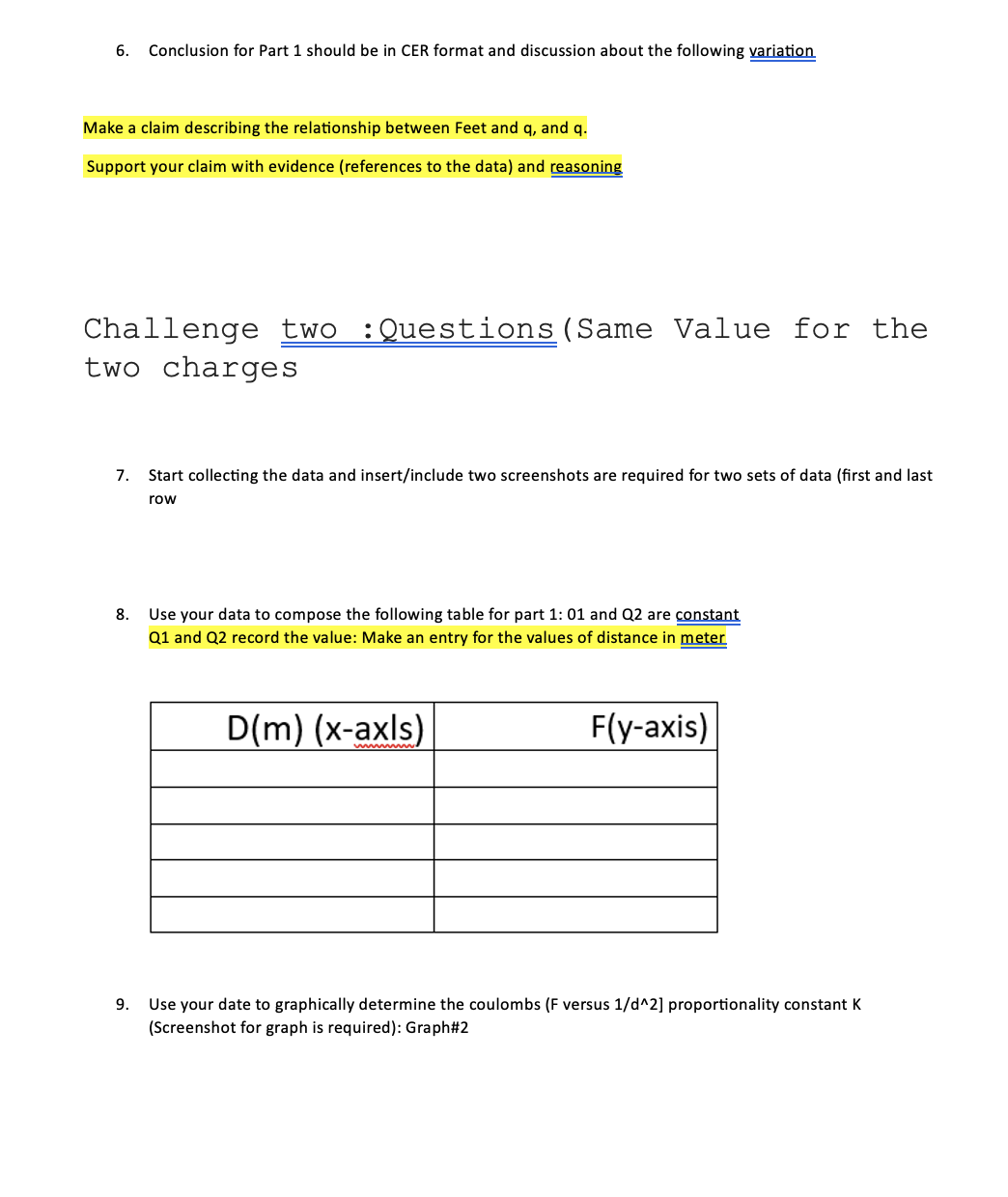 background in your words. Challenge 1: Questions distance between charges is constant