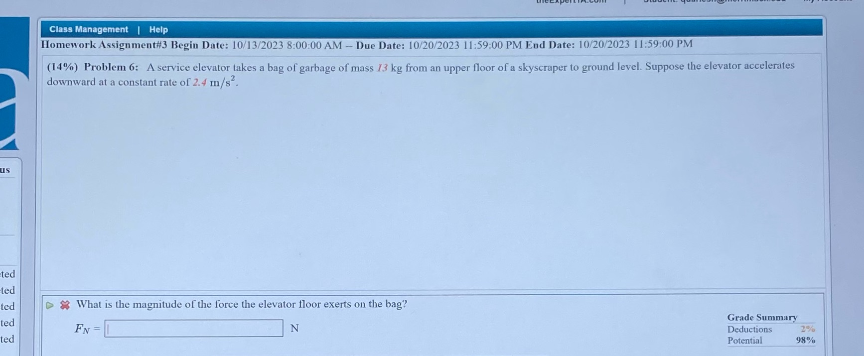  Class Management | Help Homework Assignment#3 Begin Date: 10/13/2023 8:00:00 AM