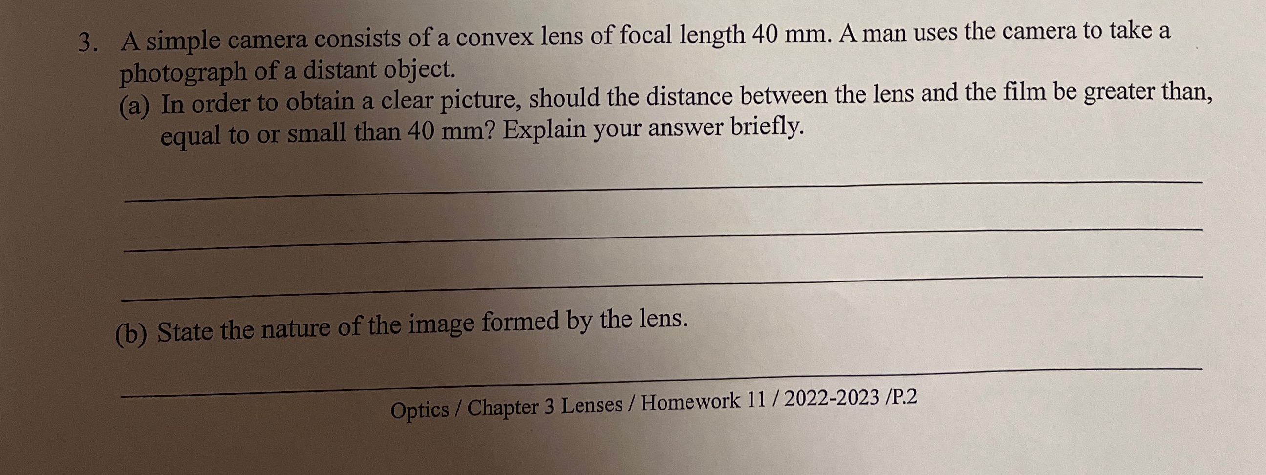 How to do Q3? 3. A simple camera consists of a convex