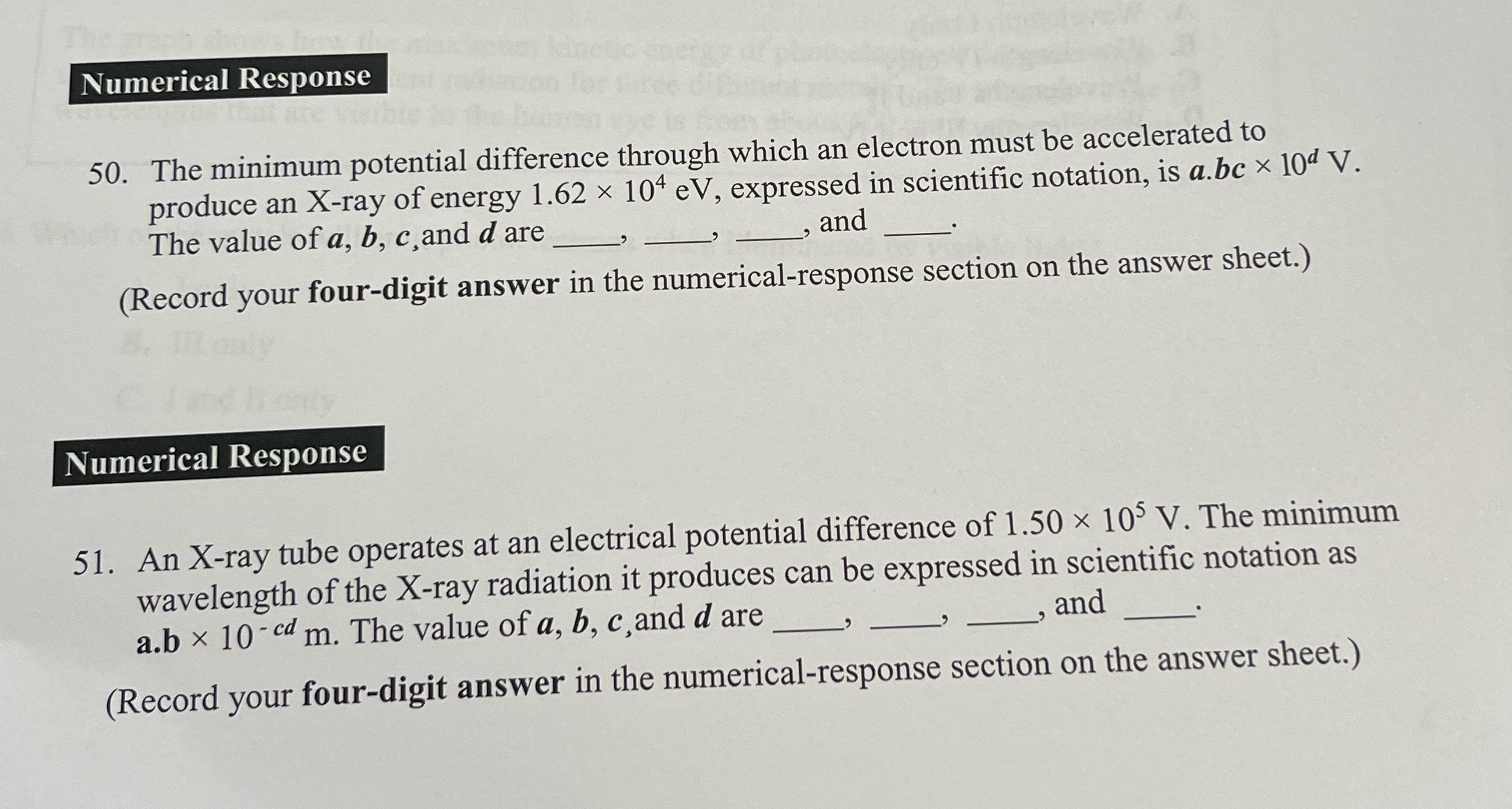  Numerical Response 50. The minimum potential difference through which an electron