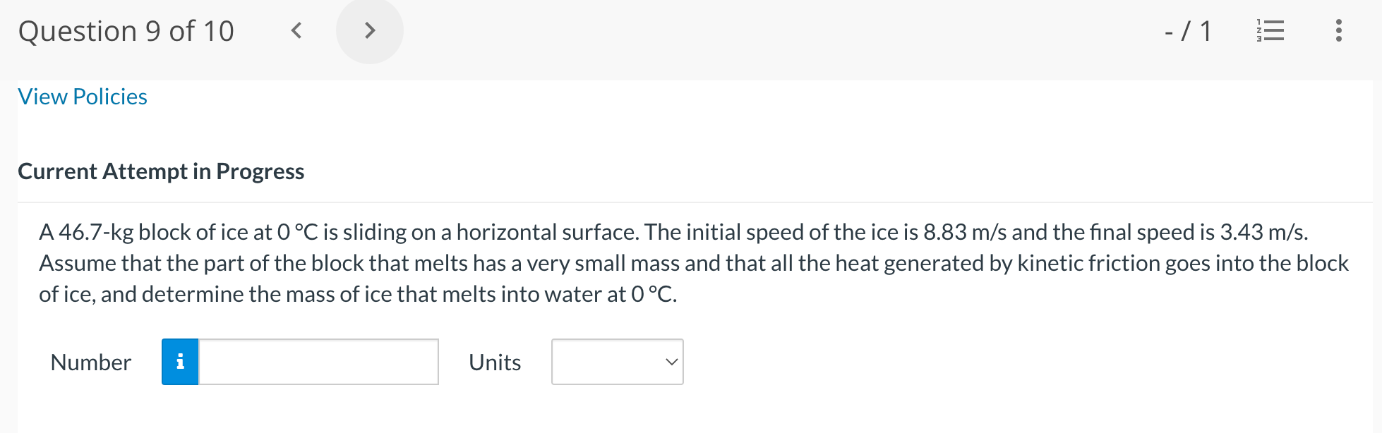 View Policies Current Attempt in Progress A rock of mass 0.289 kg