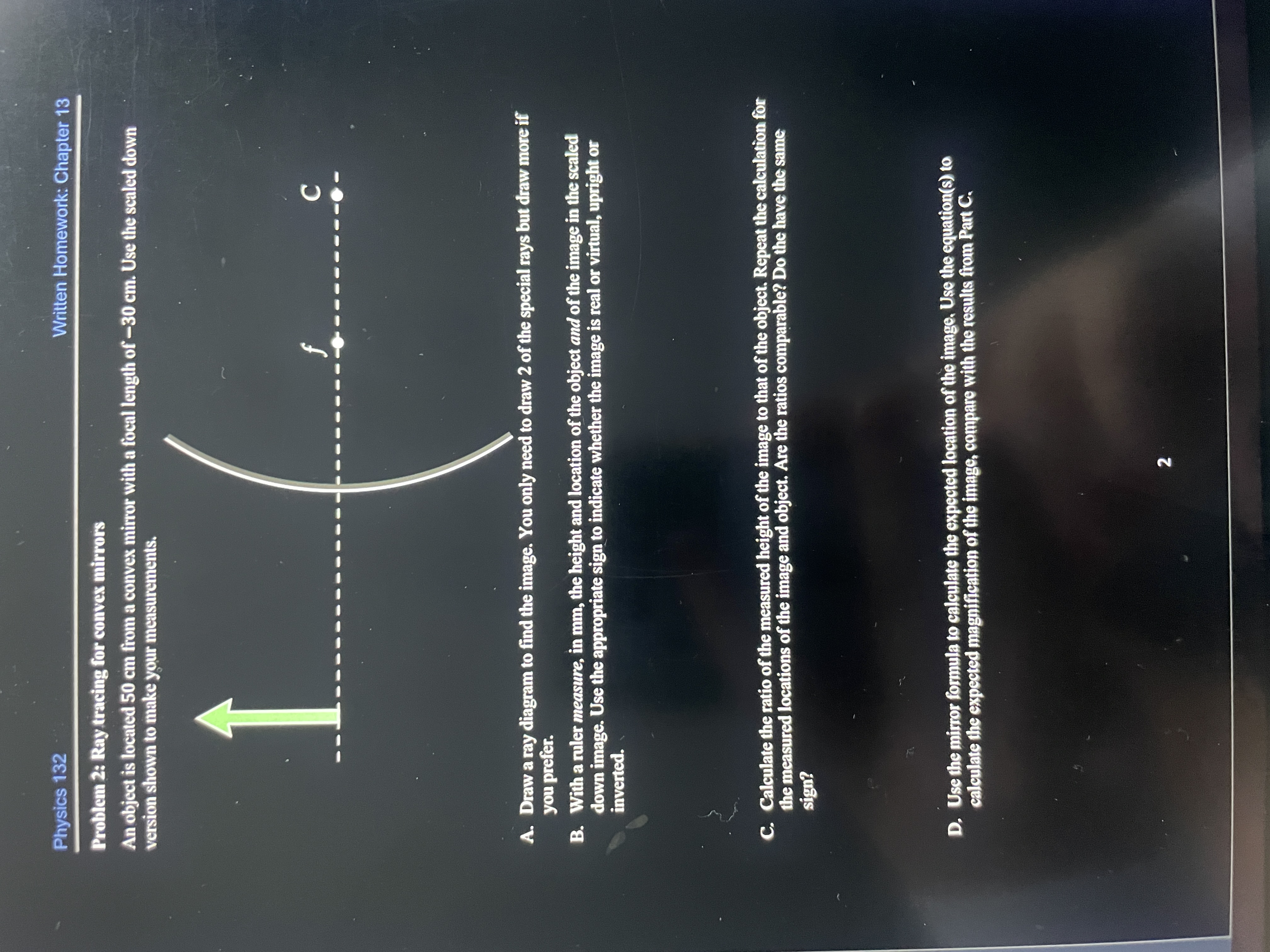  Physics 132 Written Homework: Chapter 13 Problem 2: Ray tracing for