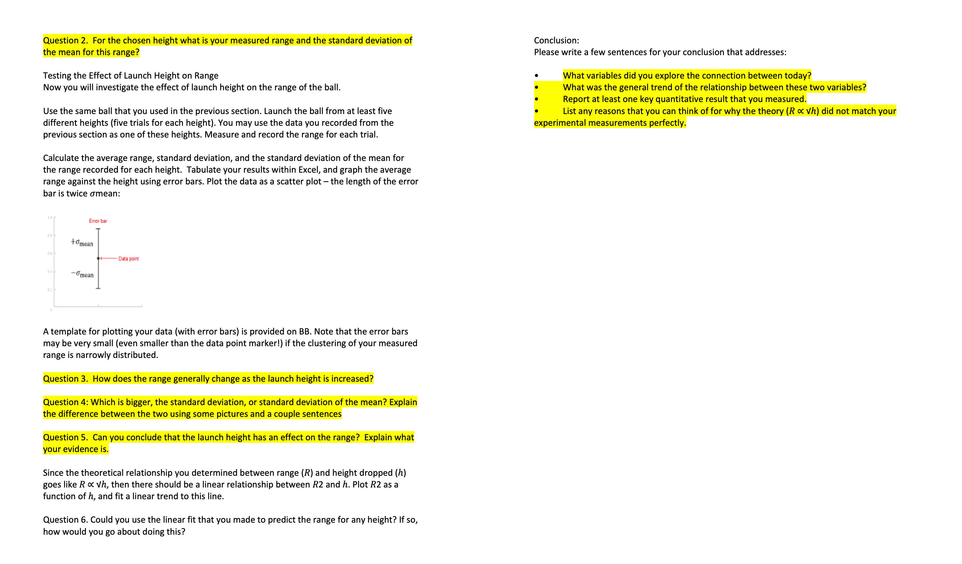 Consider firing cannonballs. Will every single one fall in the same spot?