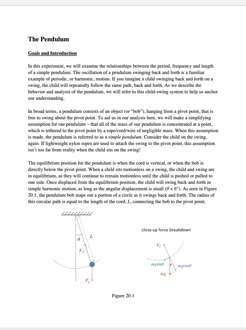 The Pendulum Goals and Introduction In this experiment, we will examine