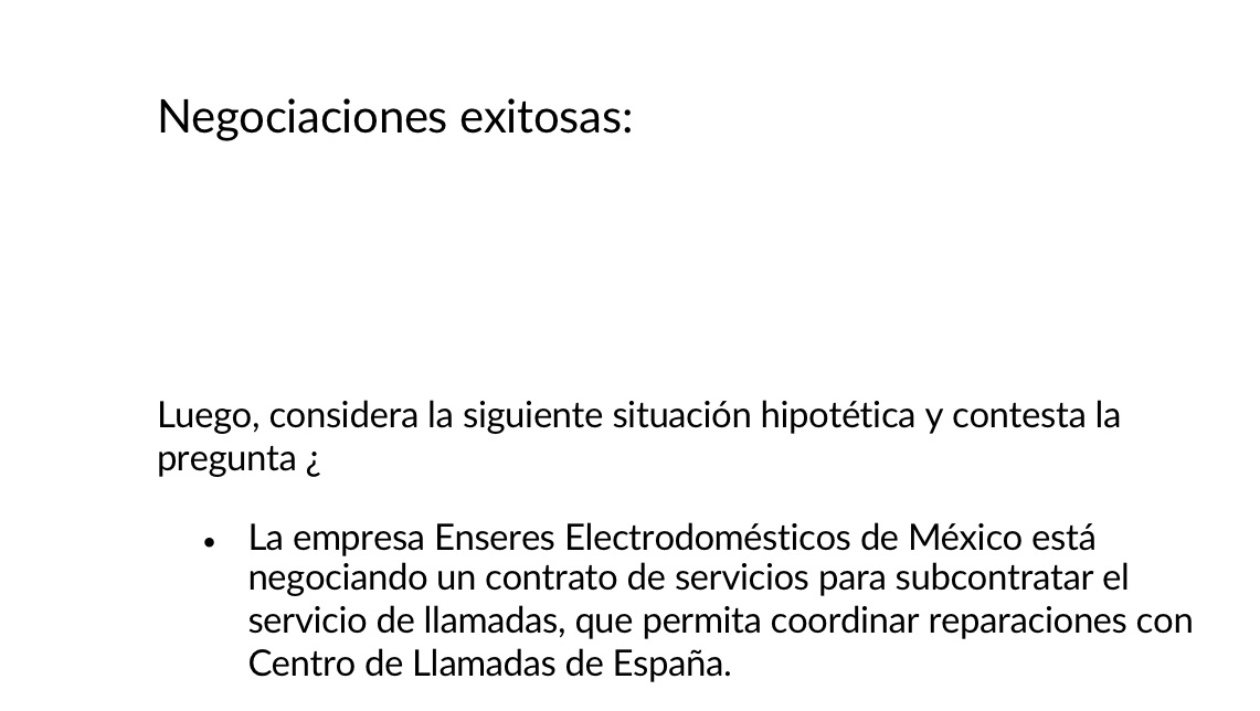 Negociaciones exitosas: Luego, considera la siguiente situacin hipottica y contesta la pregunta