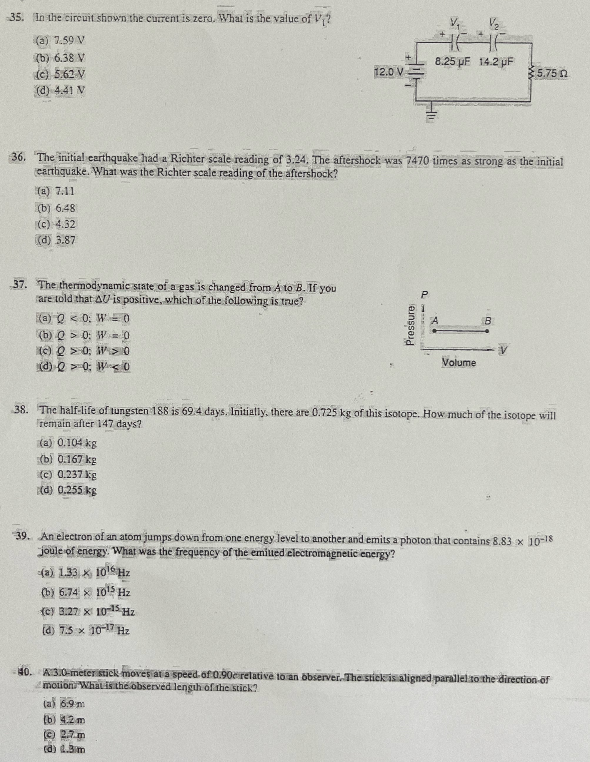 Can you please answer the following multiple choice Physics questions. No explanation