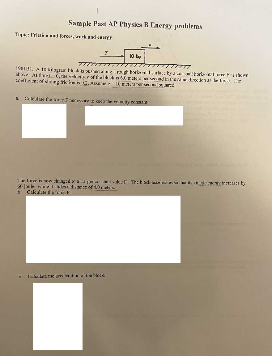 Sample Past AP Physics B Energy problems Topic: Friction and forces,