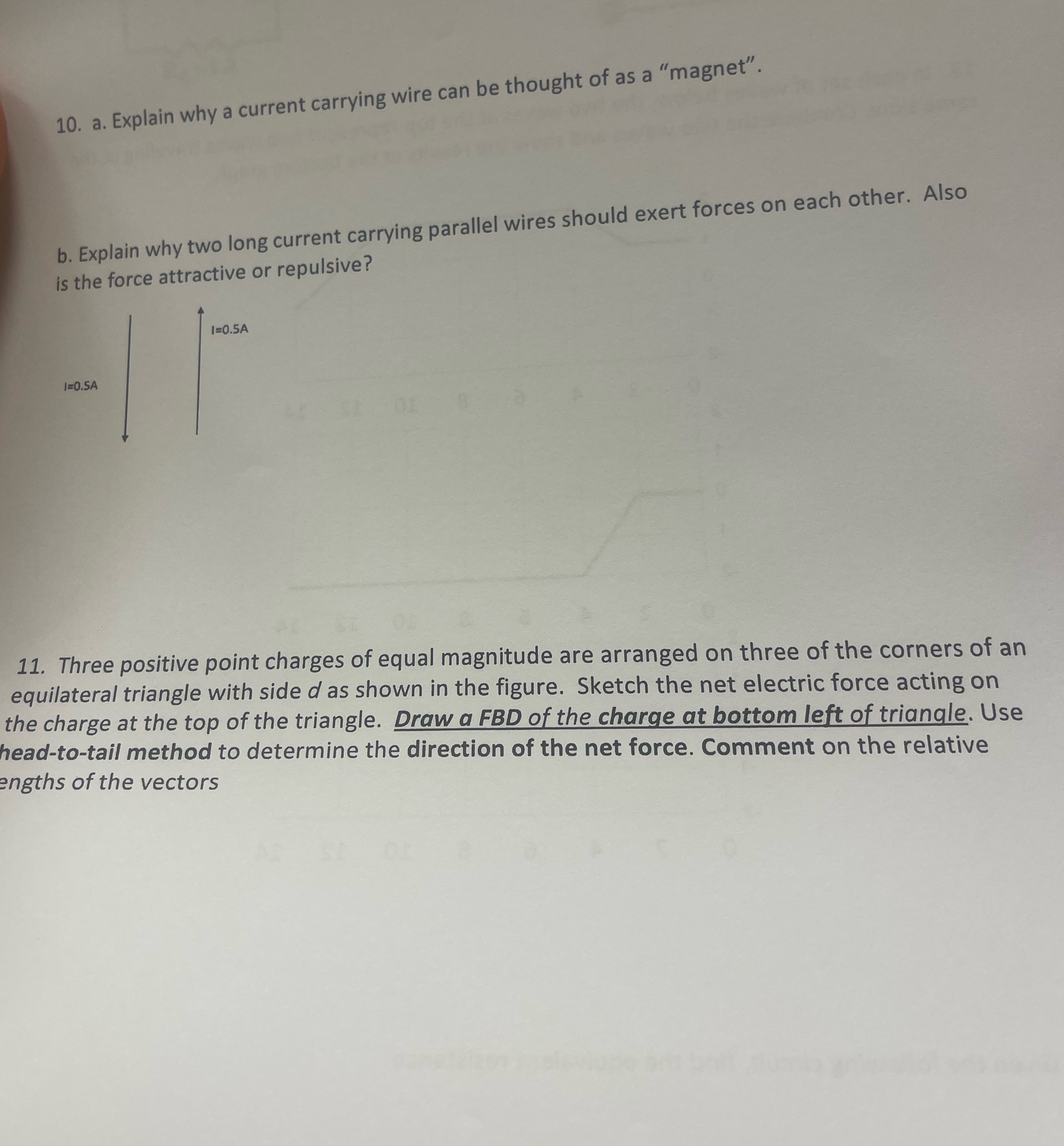Please hurry 10. a. Explain why a current carrying wire can be