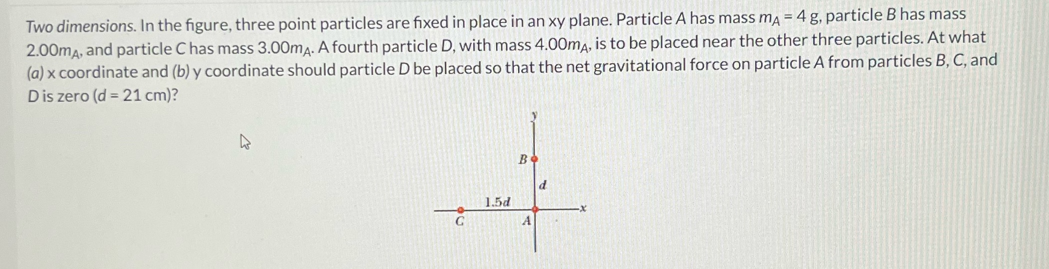 How to Two dimensions. In the figure, three point particles are fixed