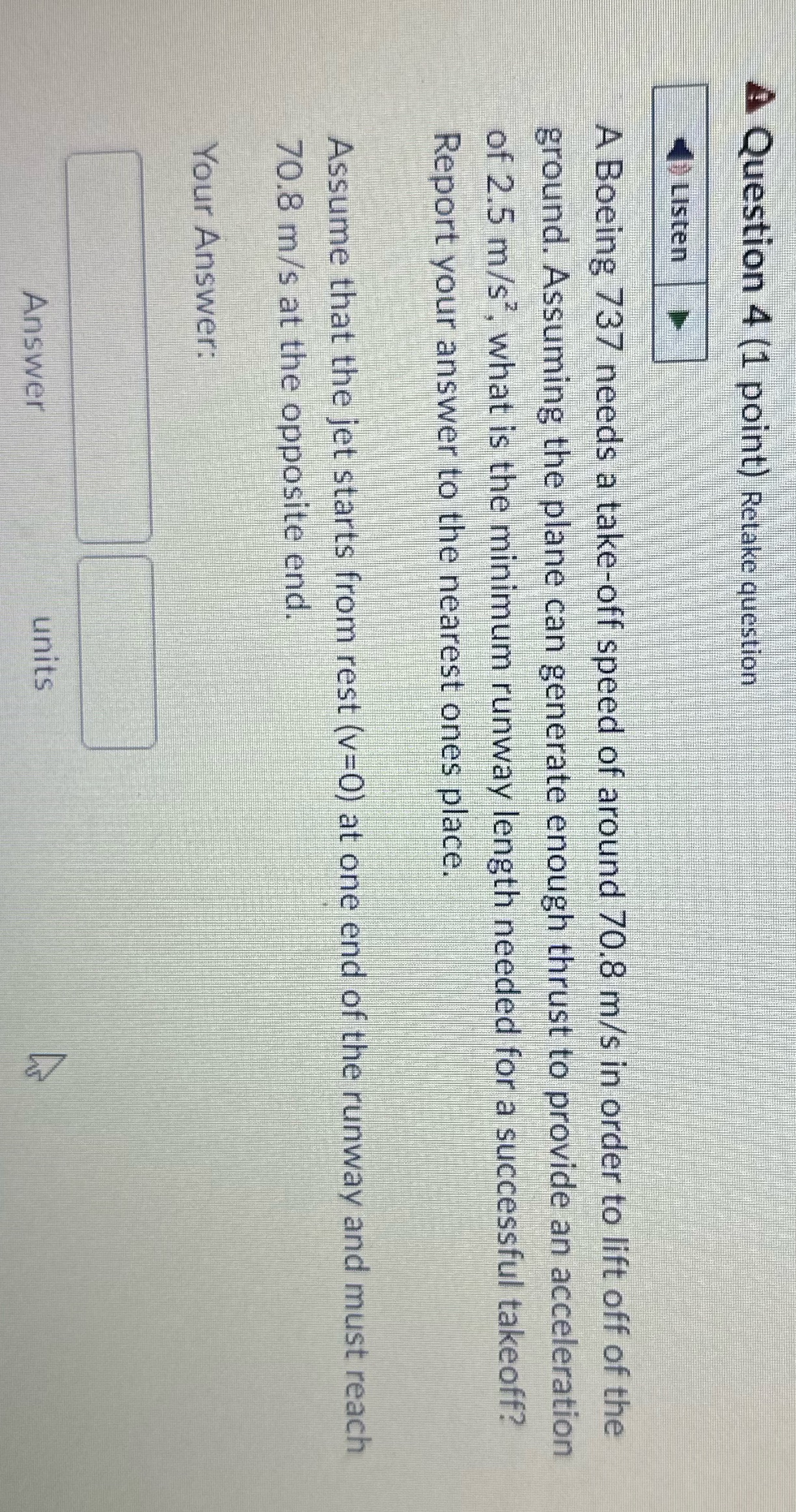 A Question 4 (1 point) Retake question Listen A Boeing 737