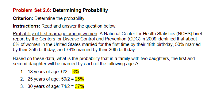 Problem Set 2.6: Determining Probability Criterion: Determine the probability. Instructions: Read