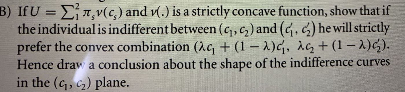 (A) If the utility function is v(c)=c^1/2, where c is income, suppose