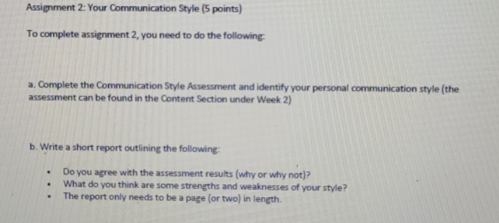  Assignment 2: Your Communication Style (5 points) To complete assignment 2,