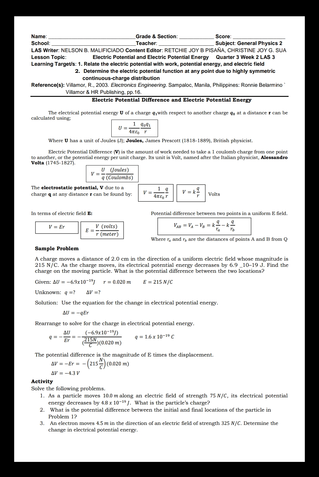  Name: Grade & Section: Score: School: Teacher: Subject: General Physics 2