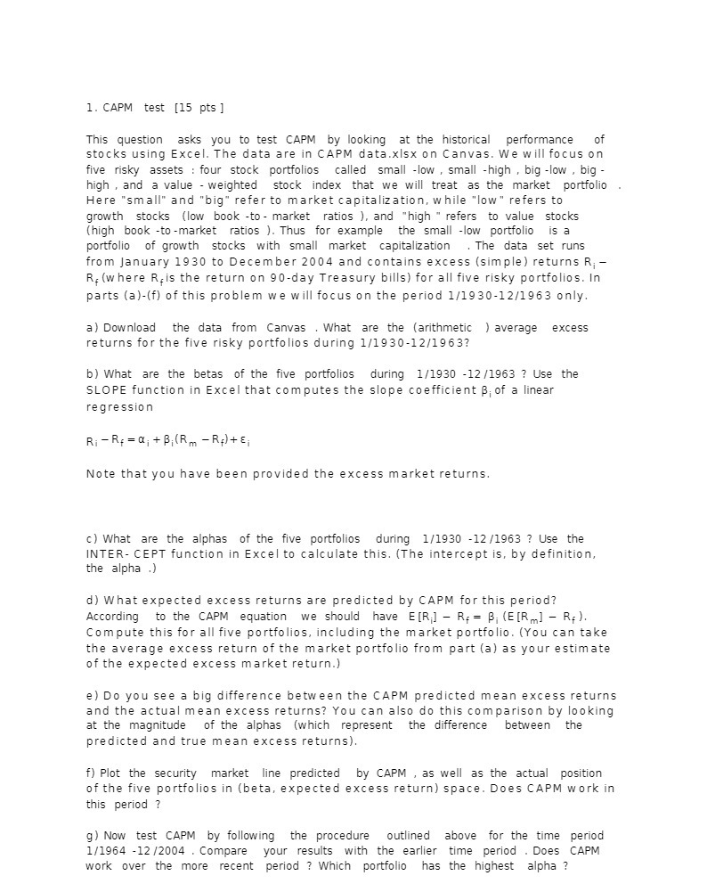  1. CAPM test [15 pts ] This question asks you to