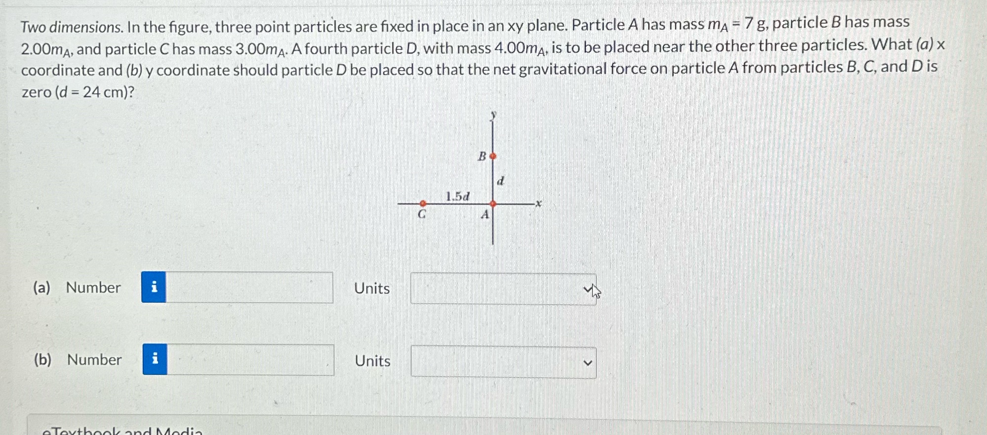  Two dimensions. In the figure, three point particles are fixed in