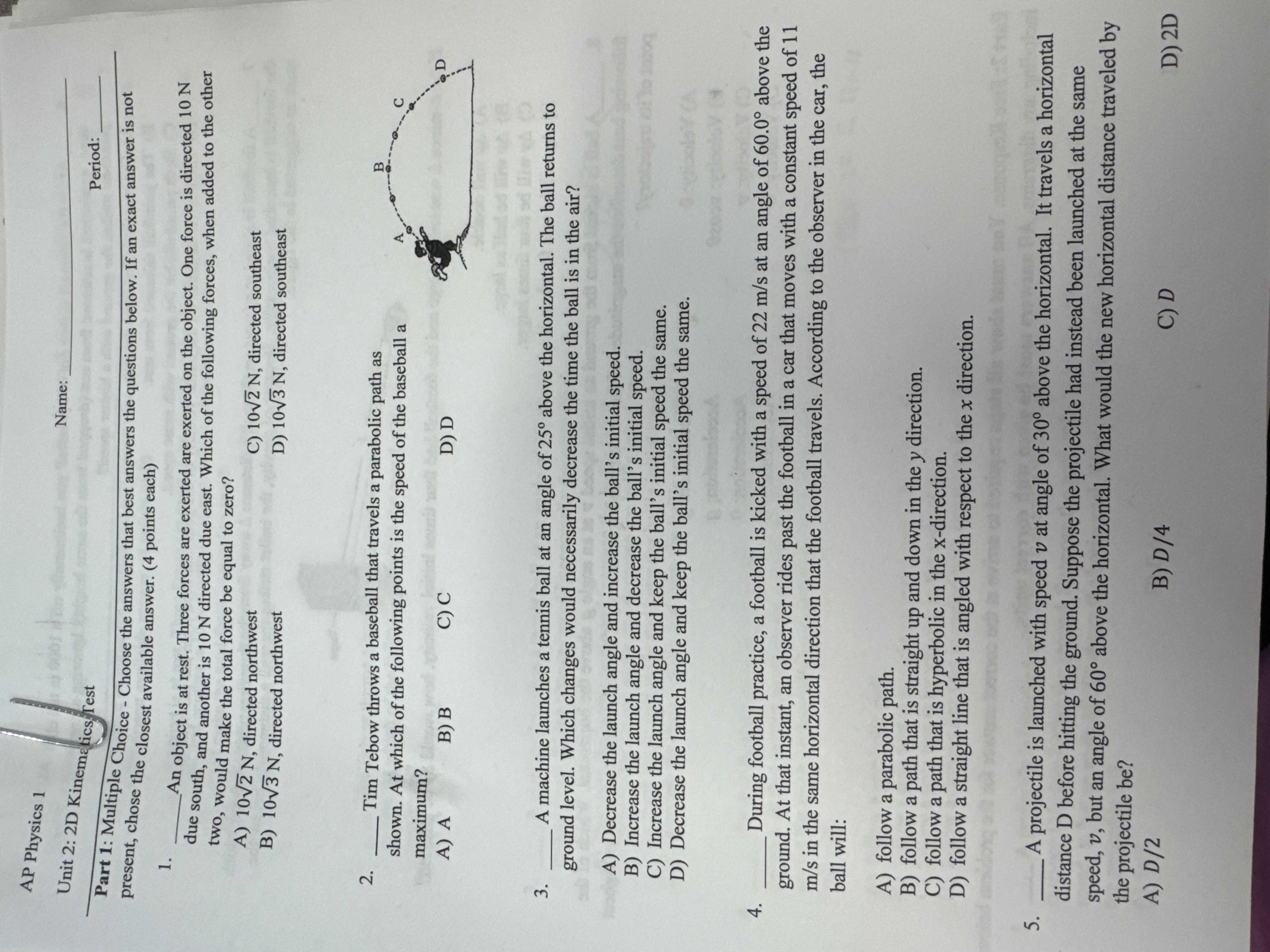  AP Physics 1 Name: Unit 2: 2D Kinematics Test Period: Part