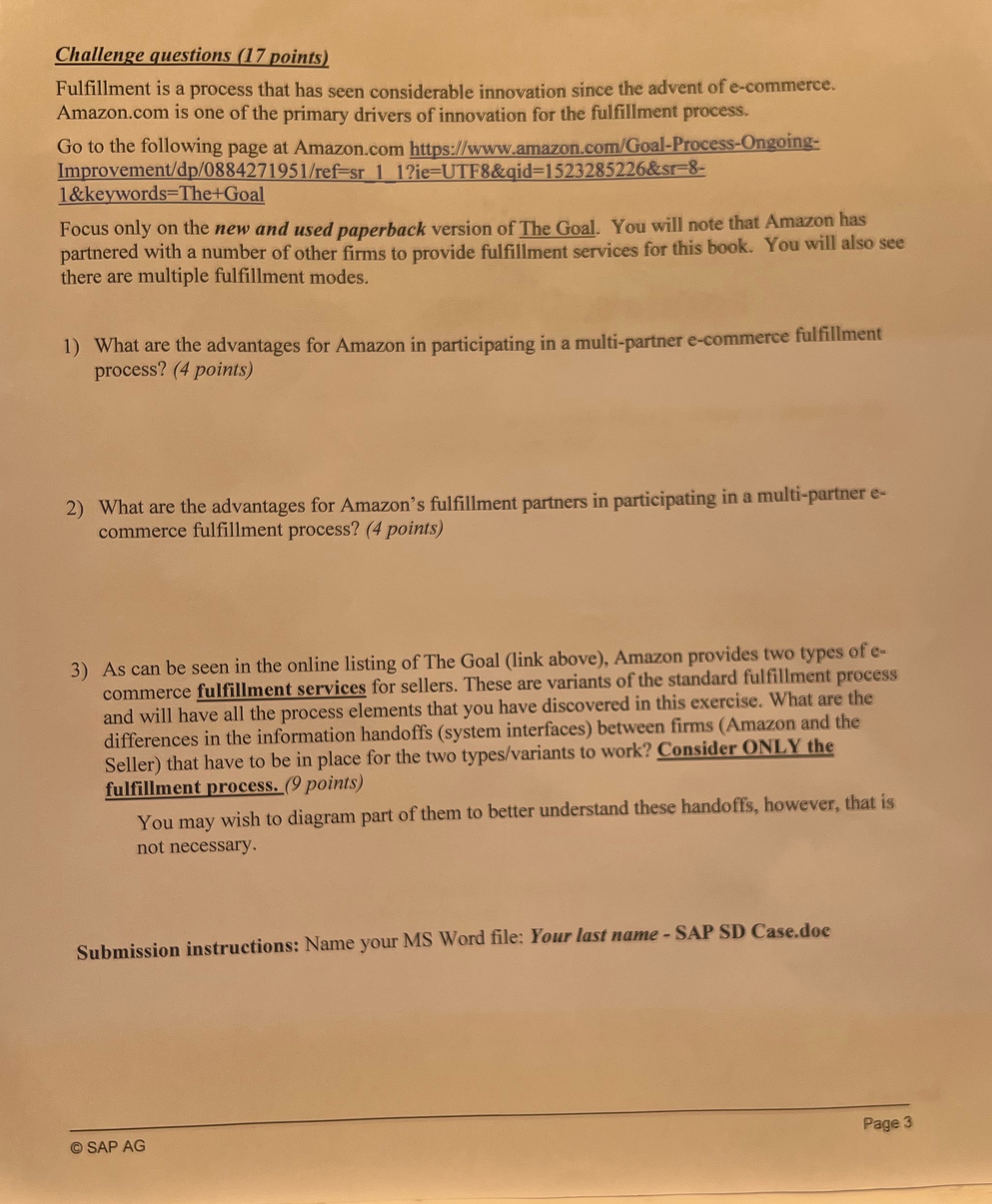  Challenge questions (17 points) Fulfillment is a process that has seen