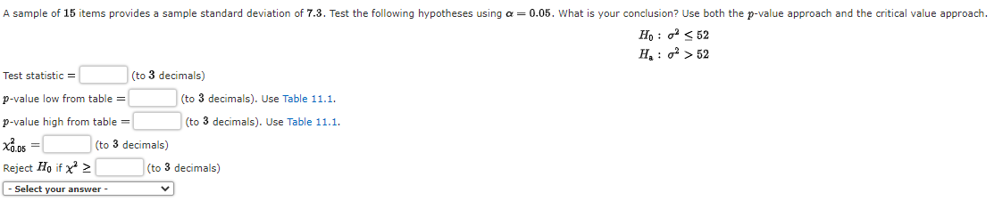  A sample of 15 items provides a sample standard deviation of