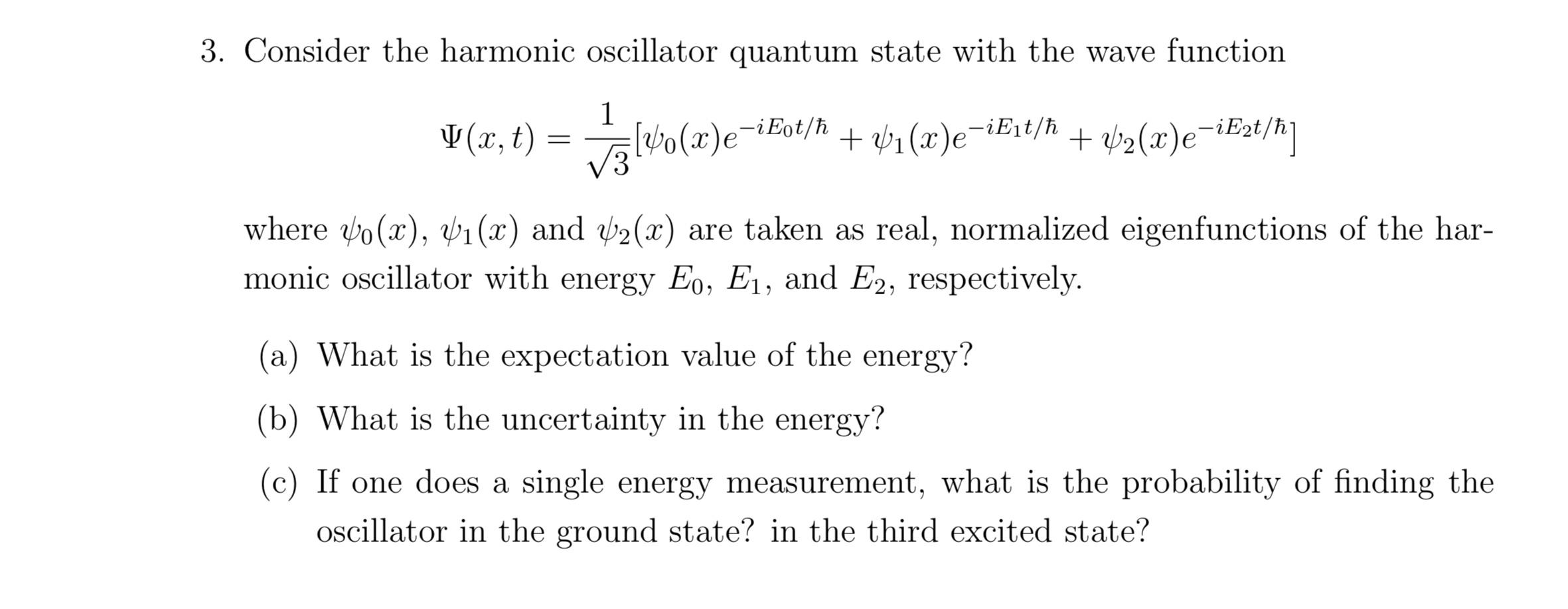  3. Consider the harmonic oscillator quantum state with the wave function