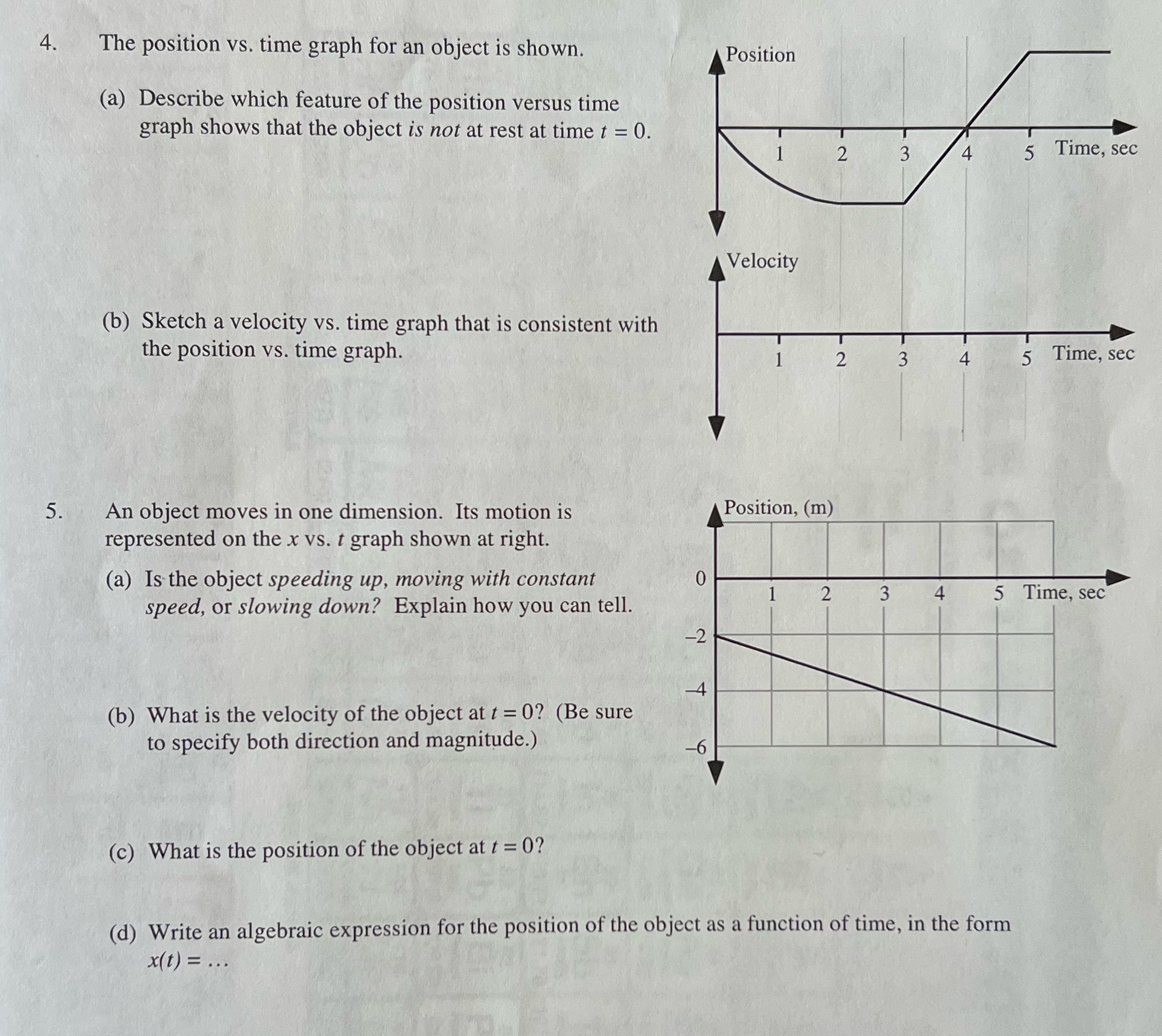 4. The position vs. time graph for an object is shown.