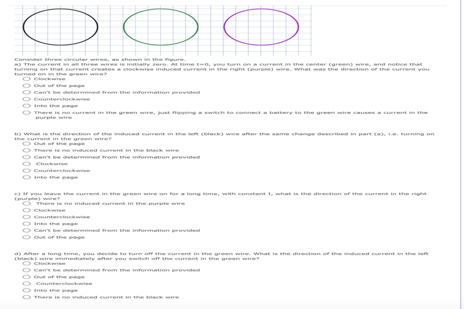 Consider three circular wires, as shown in the figure. a) The