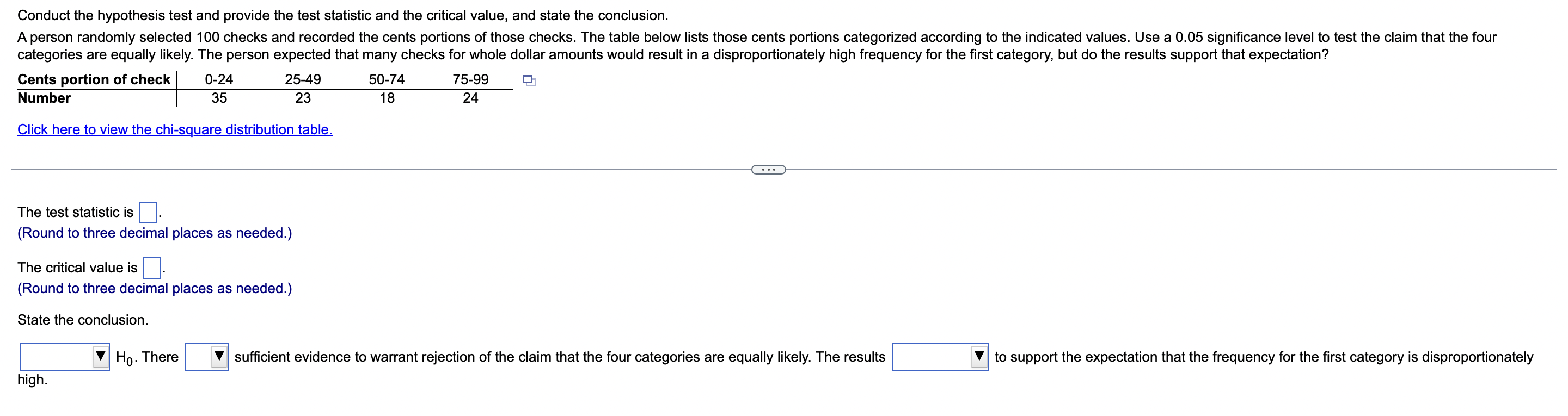 critical value, and state the conclusion. A person randomly selected 100 checks