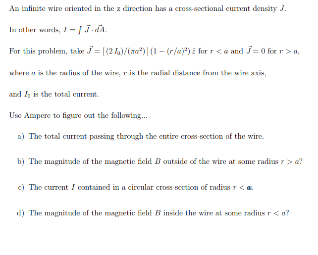  An infinite wire oriented in the z direction has a cross-sectional