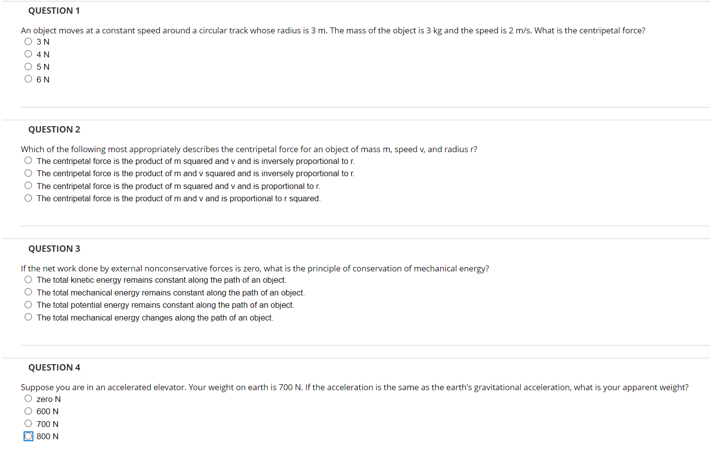 QUESTION 1 An object moves at a constant speed around a